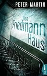 Das Friedmann Haus by Peter Martin
