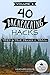 40 Backpacking Hacks, Volume 2: Tried & True Tricks of the Trail