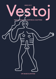 Vestoj Issue #7: On Masculinities
