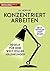 Konzentriert arbeiten: Regeln für eine Welt voller Ablenkungen