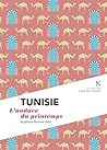 Tunisie : L'audace du printemps: L'Âme des Peuples (French Edition)