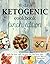 30 Days Ketogenic Cookbook:...