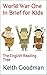 World War One in Brief for Kids: The English Reading Tree