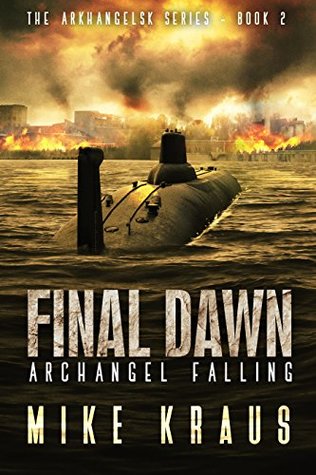 Final Dawn: Archangel Falling (Arkhangelsk #2)