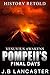 Vesuvius Awakens: Pompeii's Final Days: History Retold