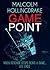 Game Point by Malcolm Hollingdrake