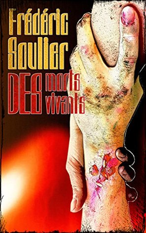 Des morts des vivants (French Edition)