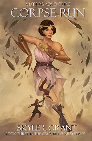 Corpse Run (The Crucible Shard #3)