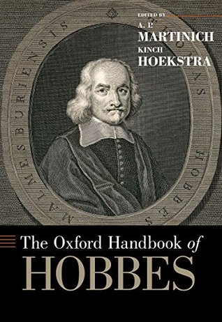 The Oxford Handbook of Hobbes (Oxford Handbooks)
