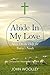 Abide in My Love: More Divine Help for Today's Needs