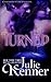 Turned (The Blood Lily Chronicles, #3)