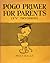 Pogo Primer for Parents (TV Division) (Children's Bureau Headliner Series #2)