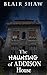 The Haunting of Addison House