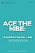 Ace The MBE: Constitutional Law