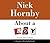 About a Boy by Nick Hornby About a Boy by Nick Hornby