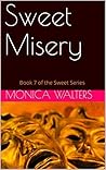 Sweet Misery (Sweet #7)