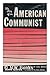 The Story of an American Communist