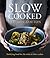 Slow Cooked