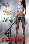 A Fast Affair: An...