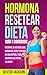 Hormona Resetear Dieta Guía...