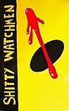 Shitty Watchmen by Dave Baker
