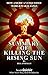 Summary: Killing the Rising...
