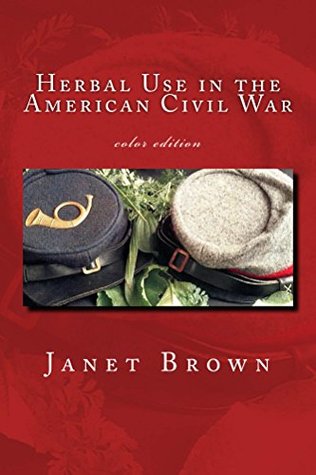 Herbal Use in the American Civil War (Kindle Edition)