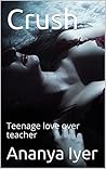 Crush: Teenage love over teacher