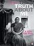Truth About Me, The by A. Revathi