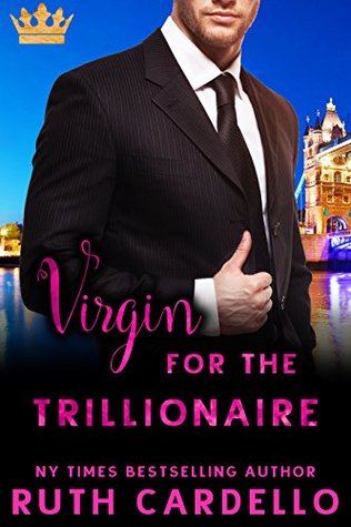 Virgin for the Trillionaire (Taken by a Trillionaire)