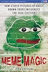 Meme Magic: How s...