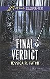 Final Verdict by Jessica R. Patch