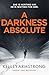 A Darkness Absolute (Casey Duncan, #2) by Kelley Armstrong