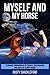 My Horse and Myself (Manure happens Book 1)