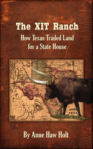 The XIT Ranch: How Texas Traded Land for a State House