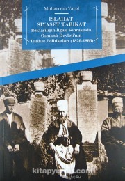 Islahat Siyaset Tarikat  Bektaşiliğin İlgası Sonrasında Osmanlı Devleti'nin Tarikat Politikaları