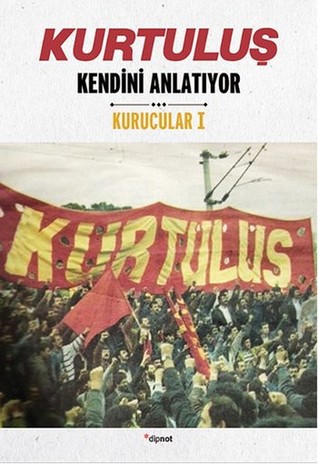 Kurtuluş Kendini Anlatıyor: Kurucular 1 (Paperback)