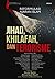 Reformulasi Ajaran Islam; Jihad, Khalifah dan Terorisme