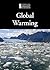 Global Warming (Introducing Issues With Opposing Viewpoints)