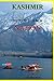Kashmir - The Birth of a New Nation by Columbus Falco
