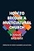 How to Become a Multicultural Church