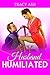 My Husband Humiliated