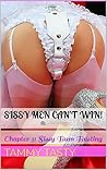 Sissy Men Can't Win!: Chapter 3: Sissy Bum Busting