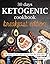 30 Days Ketogenic Cookbook:...