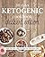 30 Days Ketogenic Cookbook:...