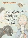 Om jag bara inte ...