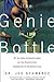 The Genie in the Bottle: 67 All-New Commentaries on the Fascinating Chemistry of Everyday Life