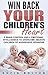 Win Back Your Children’s Heart: 5 Brain Control and 6 Emotional Intelligence to Overcome Abusive Children of Aggressive Behavior