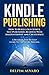 KINDLE PUBLISHING by Delfim Alvaro