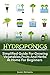 HYDROPONICS : Simplified Guide for Growing Vegetables, Fruits and Herbs at Home for Beginners (Beginners Gardening, Organic Gardening,Self-Sufficiency,Farming)